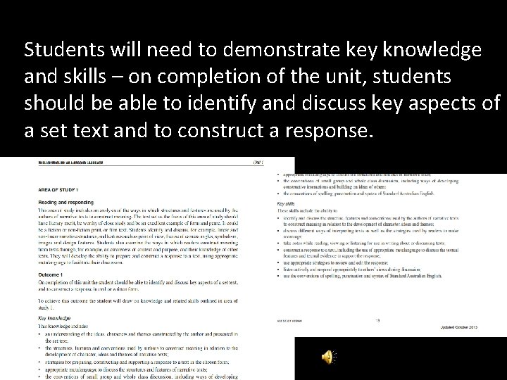 Students will need to demonstrate key knowledge and skills – on completion of the