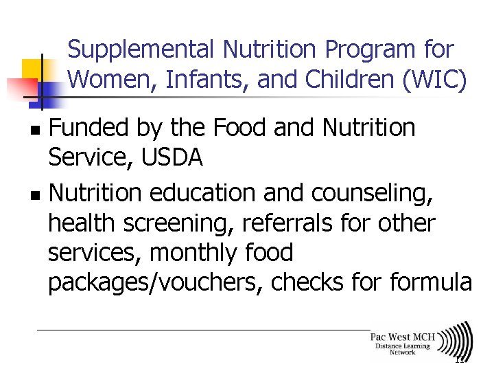 Supplemental Nutrition Program for Women, Infants, and Children (WIC) Funded by the Food and