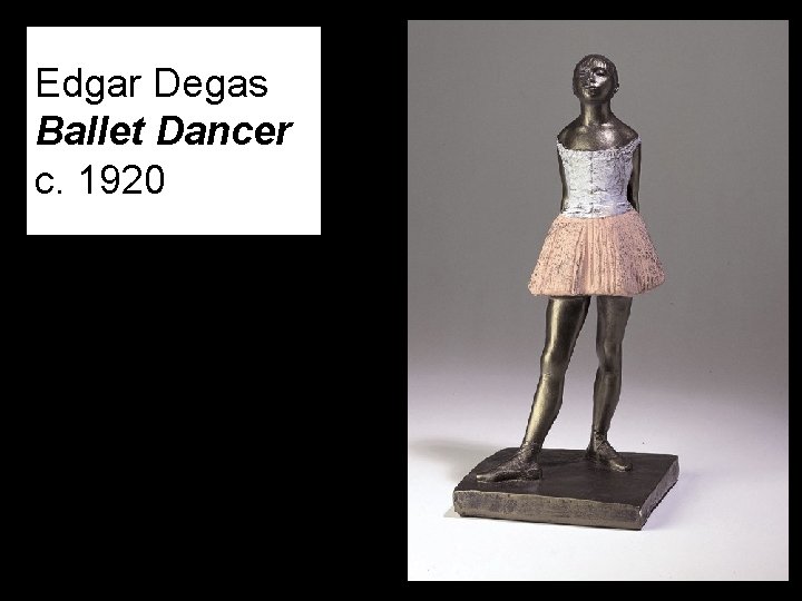 Edgar Degas Ballet Dancer c. 1920 