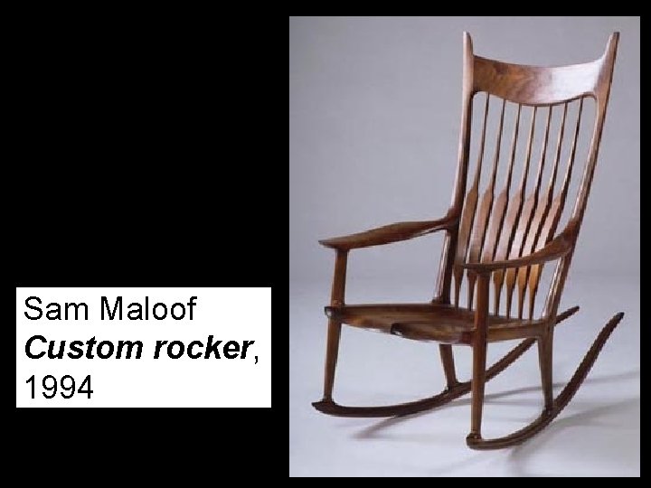 Sam Maloof Custom rocker, 1994 