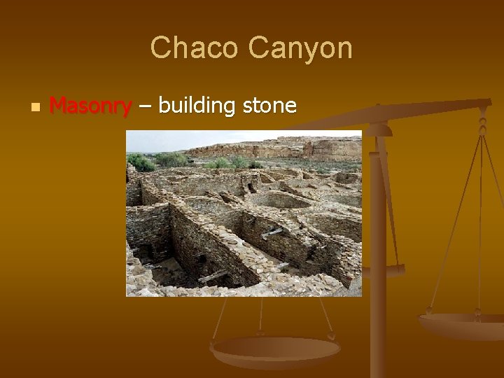 Chaco Canyon n Masonry – building stone 