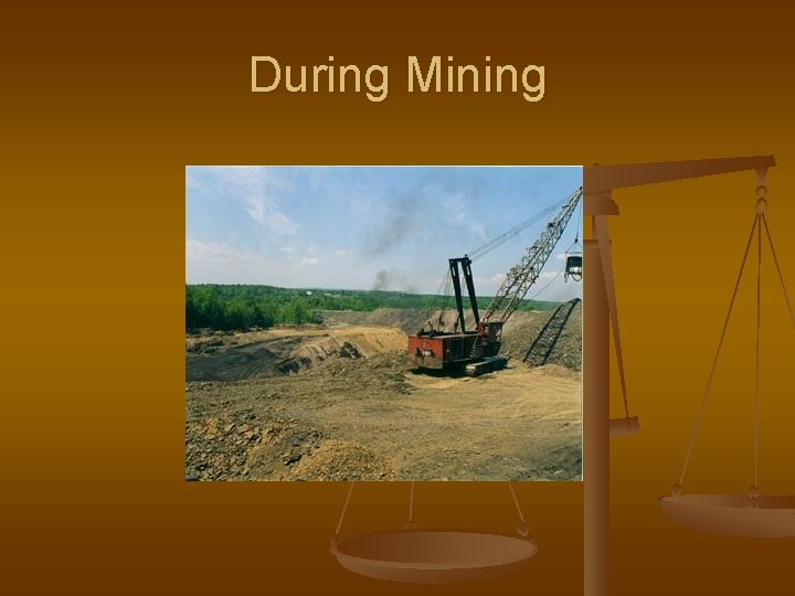 During Mining 