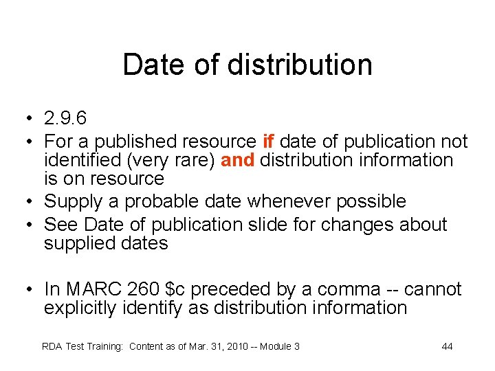 Date of distribution • 2. 9. 6 • For a published resource if date