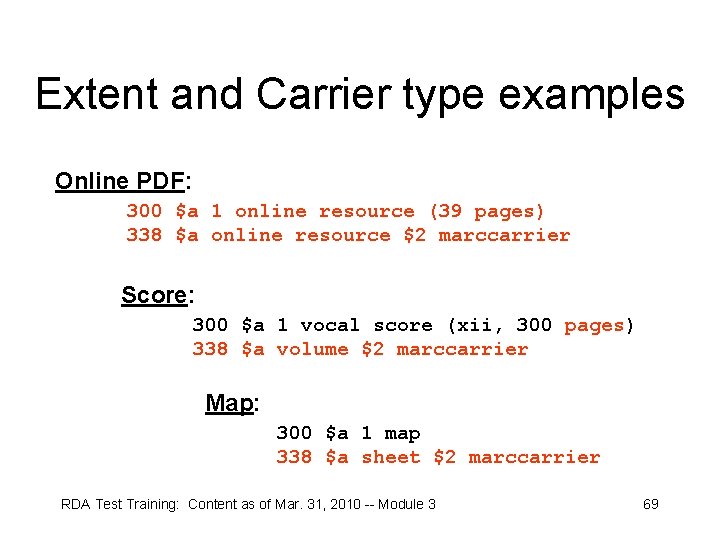 Extent and Carrier type examples Online PDF: 300 $a 1 online resource (39 pages)