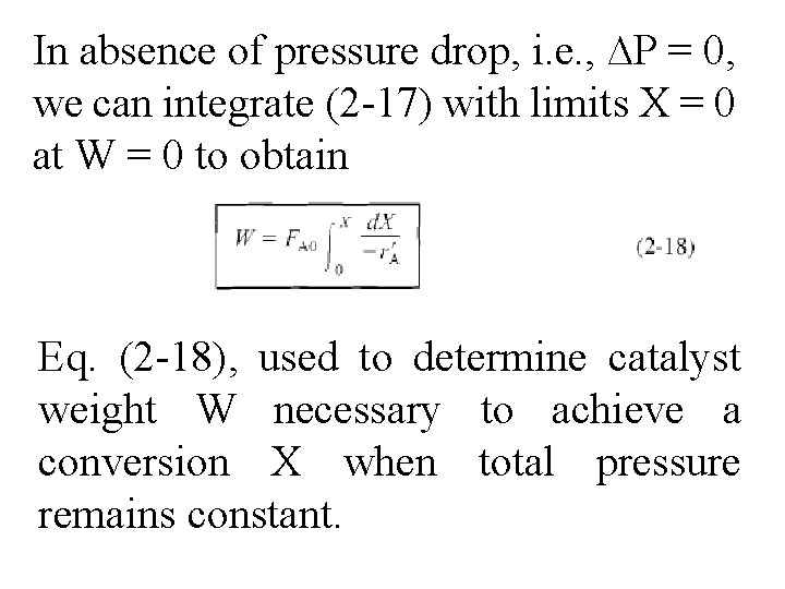 In absence of pressure drop, i. e. , ∆P = 0, we can integrate