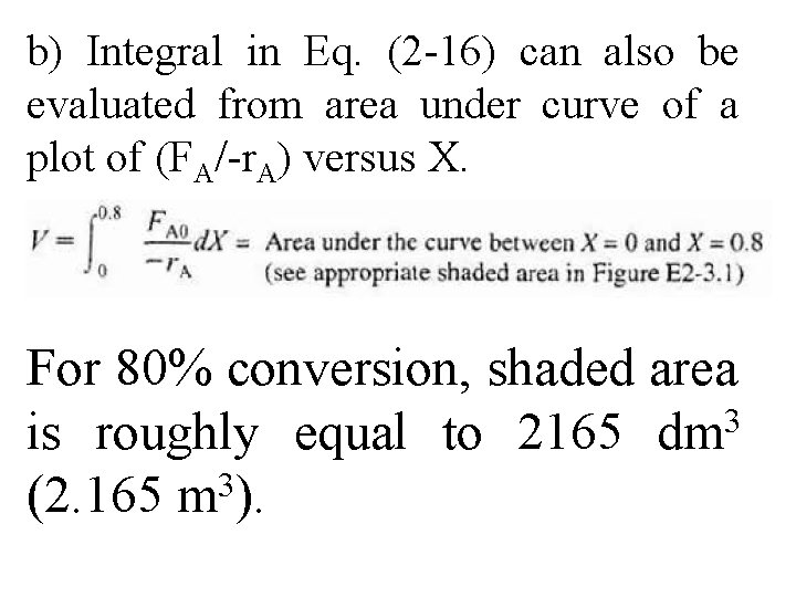 b) Integral in Eq. (2 -16) can also be evaluated from area under curve