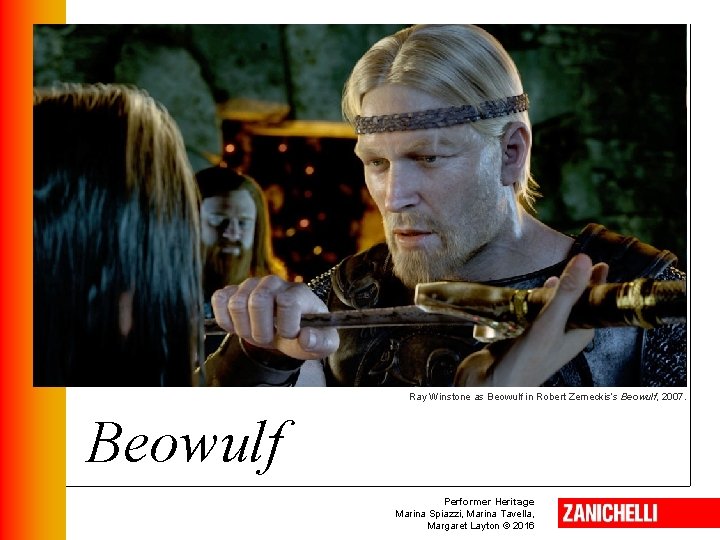 Ray Winstone as Beowulf in Robert Zemeckis’s Beowulf, 2007. Beowulf Performer Heritage Marina Spiazzi,