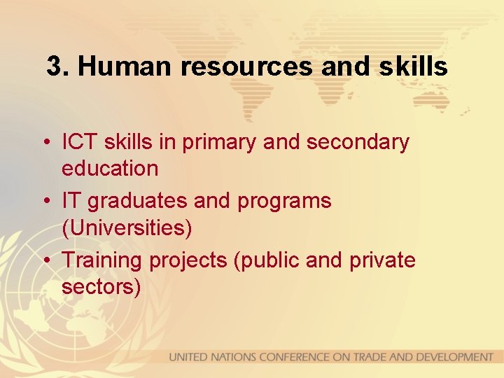 3. Human resources and skills • ICT skills in primary and secondary education •
