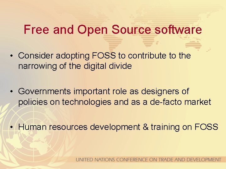 Free and Open Source software • Consider adopting FOSS to contribute to the narrowing