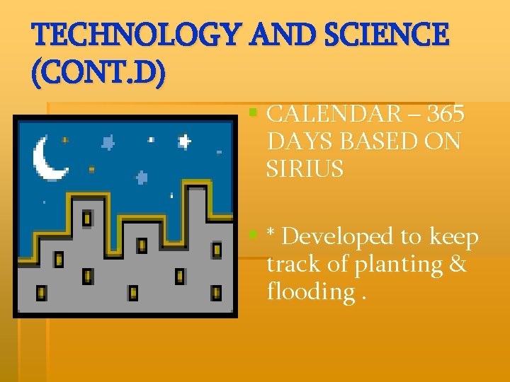 TECHNOLOGY AND SCIENCE (CONT. D) § CALENDAR – 365 DAYS BASED ON SIRIUS §