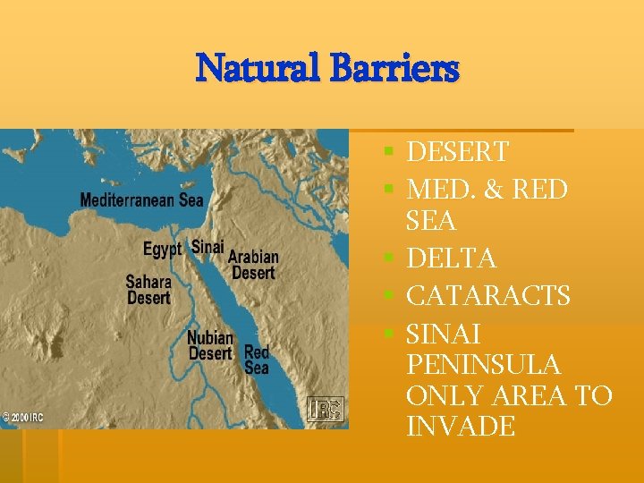 Natural Barriers § DESERT § MED. & RED SEA § DELTA § CATARACTS §