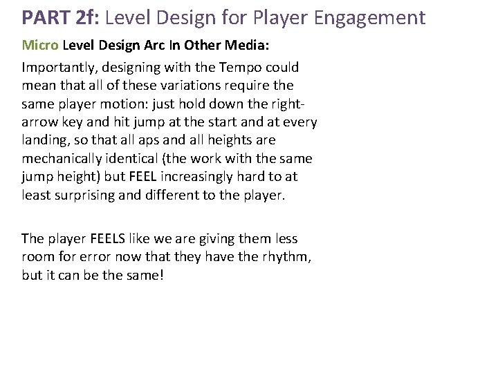 PART 2 f: Level Design for Player Engagement Micro Level Design Arc In Other