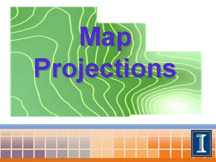 Map Projections 