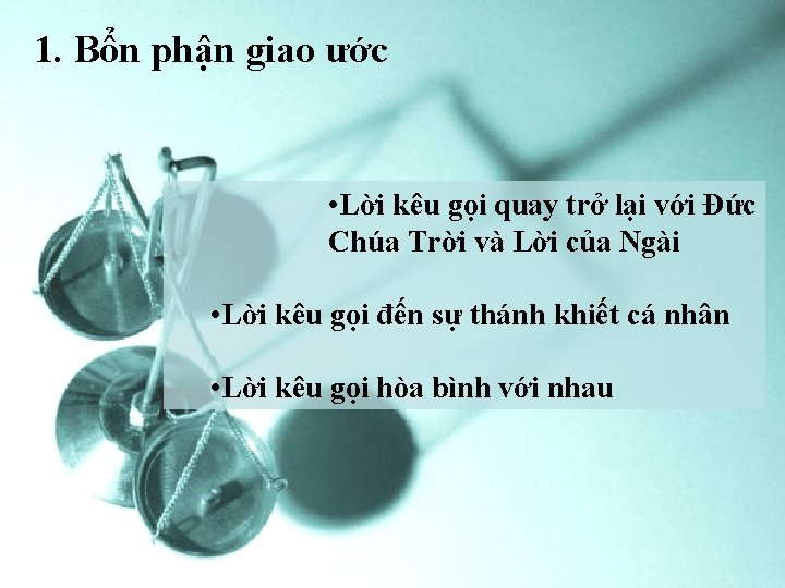 1. Bổn phận giao ước • Lời kêu gọi quay trở lại với Đức