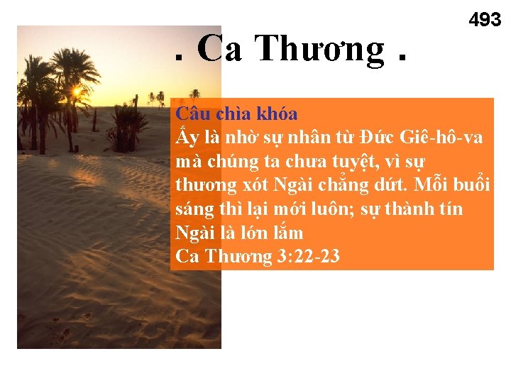 . Ca Thương. 493 Câu chìa khóa Ấy là nhờ sự nhân từ Đức