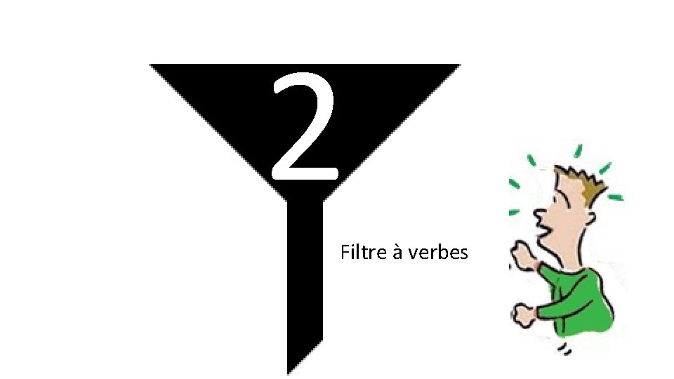 2 Filtre à verbes 