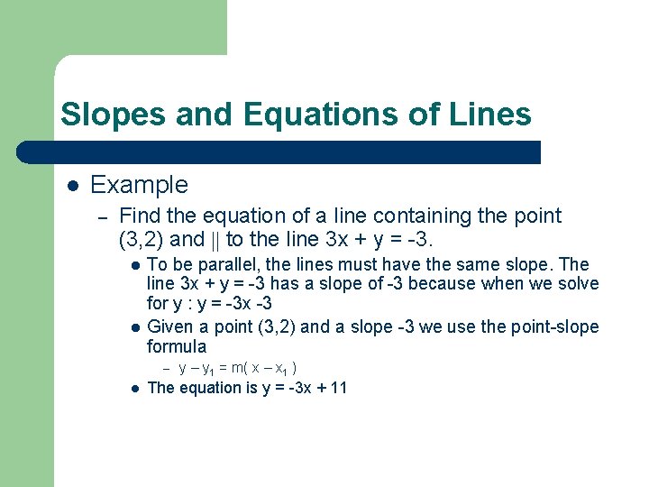 Slopes and Equations of Lines l Example – Find the equation of a line