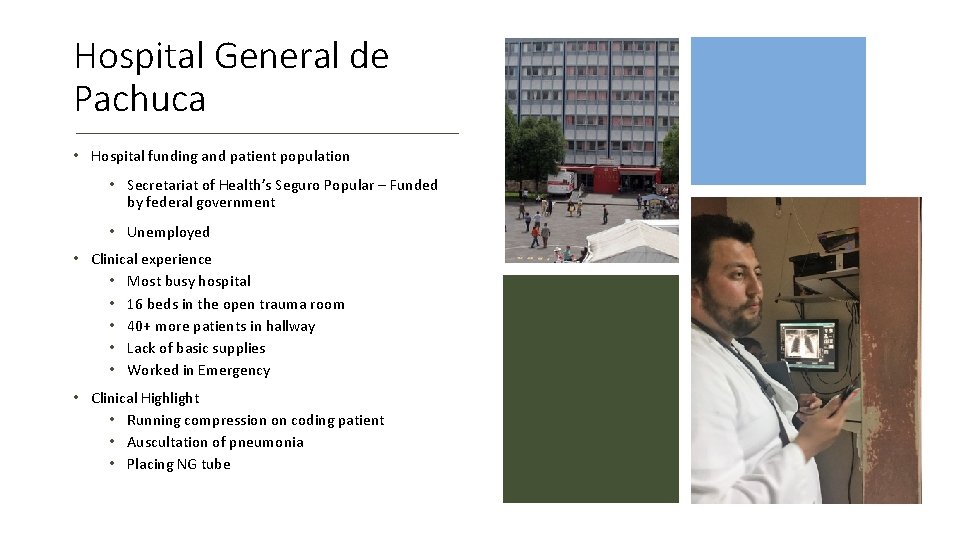 Hospital General de Pachuca • Hospital funding and patient population • Secretariat of Health’s