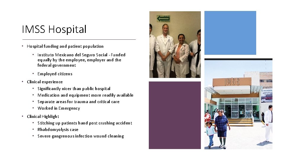 IMSS Hospital • Hospital funding and patient population • Instituto Mexicano del Seguro Social