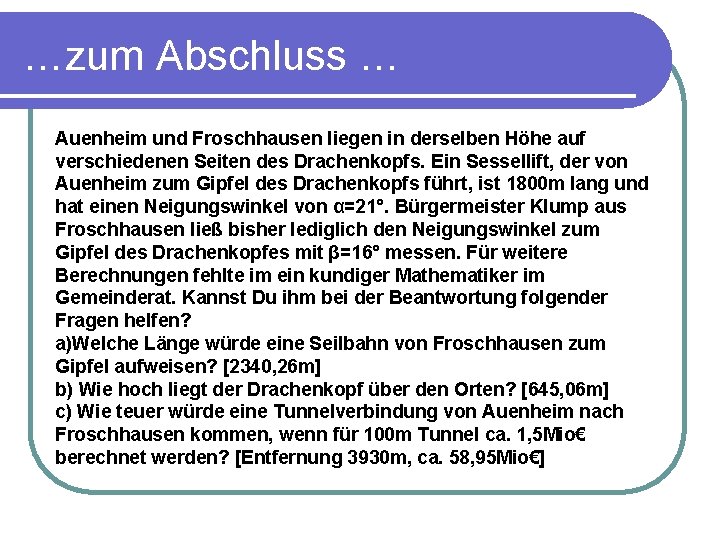 …zum Abschluss … Auenheim und Froschhausen liegen in derselben Höhe auf verschiedenen Seiten des