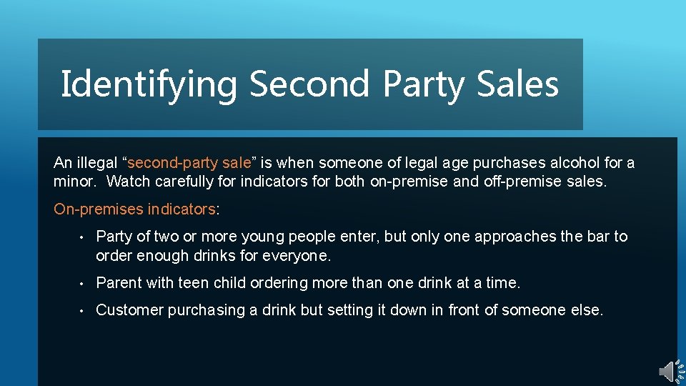 Identifying Second Party Sales An illegal “second-party sale” is when someone of legal age Identifying Second Party Sales An illegal “second-party sale” is when someone of legal age