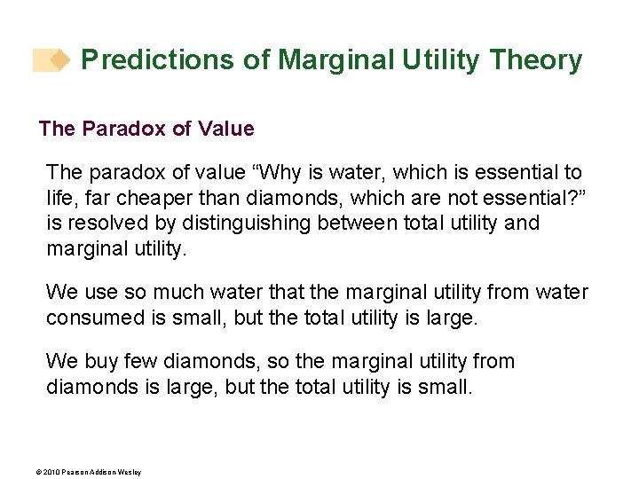 Predictions of Marginal Utility Theory The Paradox of Value The paradox of value “Why