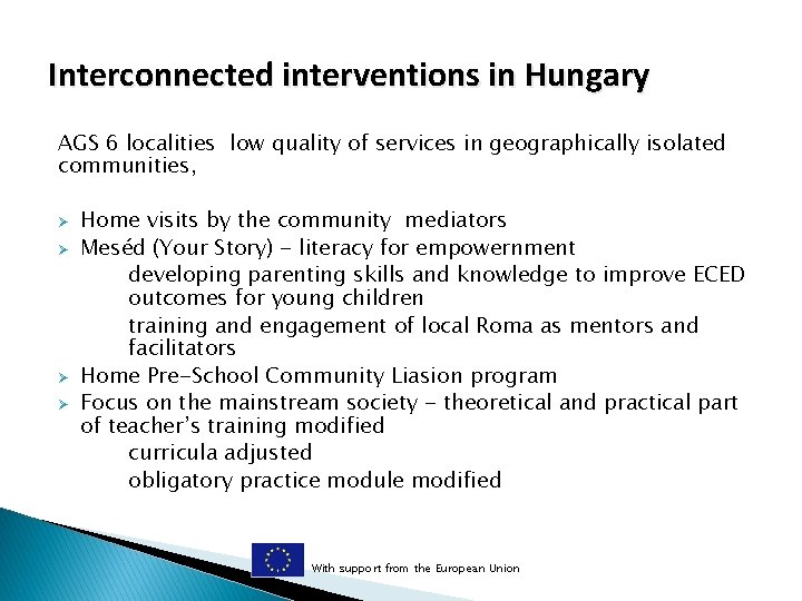 Interconnected interventions in Hungary AGS 6 localities low quality of services in geographically isolated