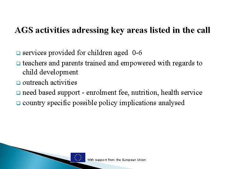 AGS activities adressing key areas listed in the call services provided for children aged