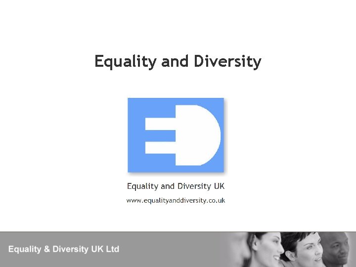 Equality and Diversity 