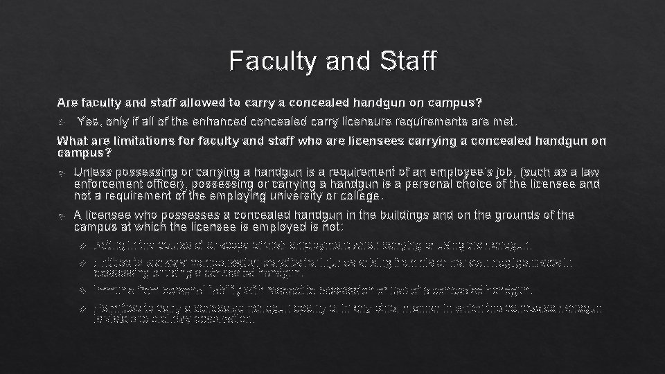 Faculty and Staff Are faculty and staff allowed to carry a concealed handgun on