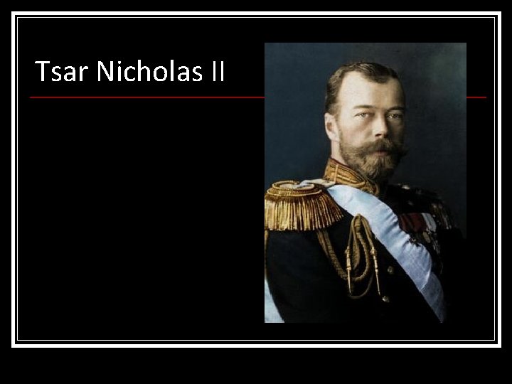 Tsar Nicholas II 