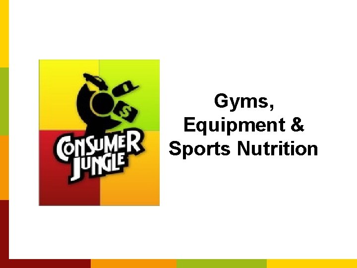 Gyms, Equipment & Sports Nutrition 