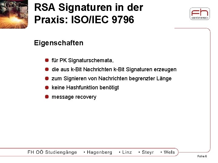 RSA Signaturen in der Praxis: ISO/IEC 9796 Eigenschaften für PK Signaturschemata, die aus k-Bit