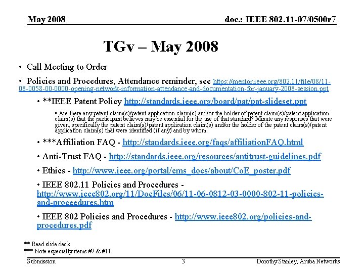 May 2008 doc. : IEEE 802. 11 -07/0500 r 7 TGv – May 2008