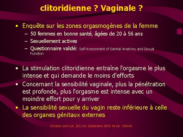 clitoridienne ? Vaginale ? • Enquête sur les zones orgasmogènes de la femme –