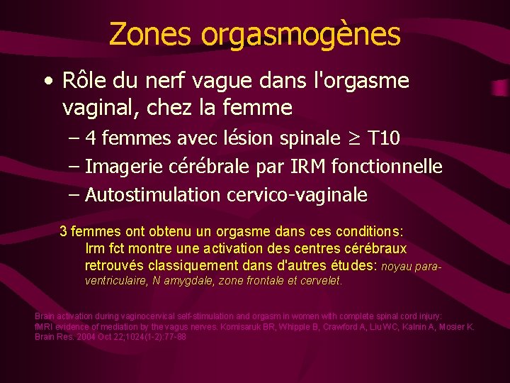 Zones orgasmogènes • Rôle du nerf vague dans l'orgasme vaginal, chez la femme –