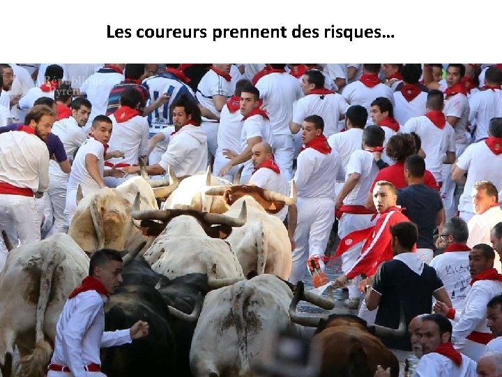 Les coureurs prennent des risques… 