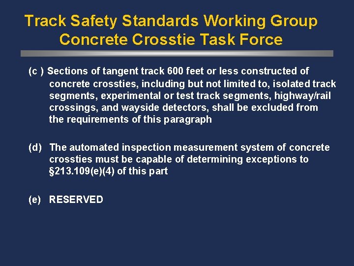 Track Safety Standards Working Group Concrete Crosstie Task Force (c ) Sections of tangent