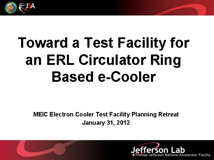 Toward a Test Facility for an ERL Circulator Ring Based e-Cooler MEIC Electron Cooler
