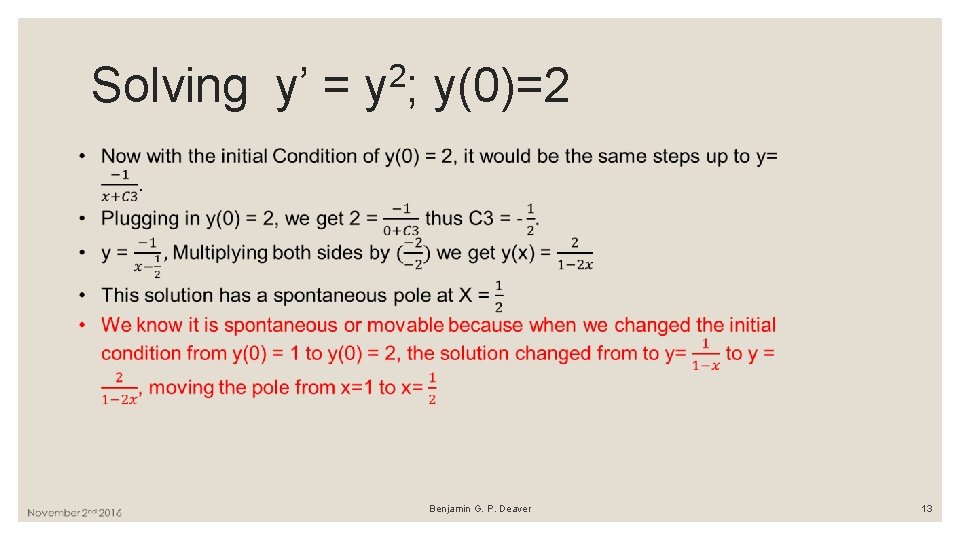 Solving y’ = 2 y; y(0)=2 Benjamin G. P. Deaver 13 