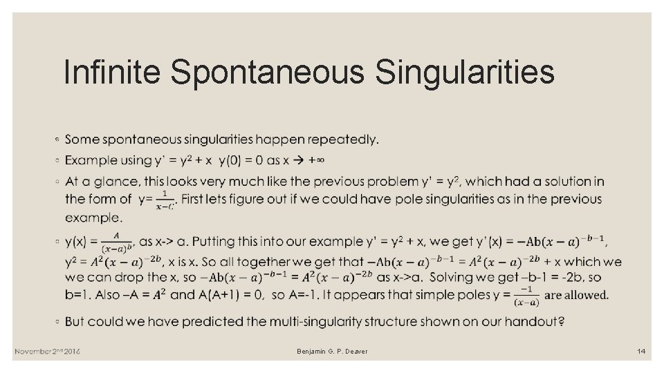 Infinite Spontaneous Singularities ◦ Benjamin G. P. Deaver 14 