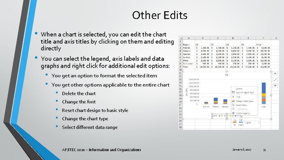 Other Edits • • When a chart is selected, you can edit the chart