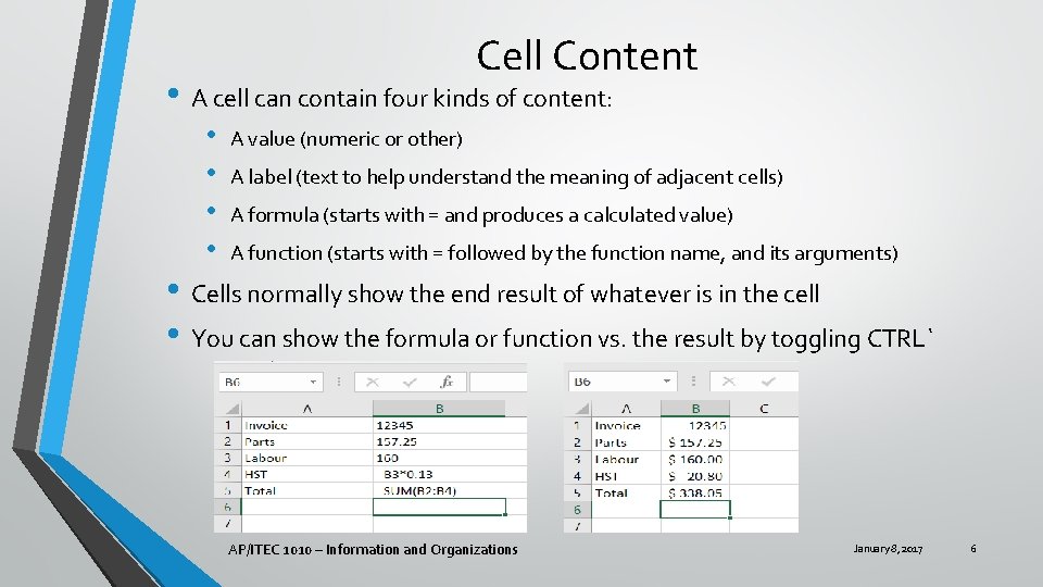 Cell Content • A cell can contain four kinds of content: • • A