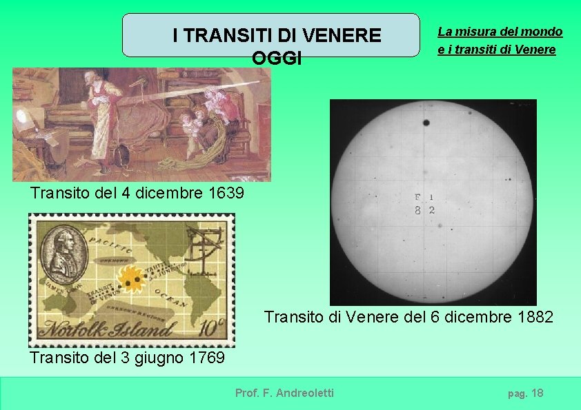 I TRANSITI DI VENERE OGGI La misura del mondo e i transiti di Venere