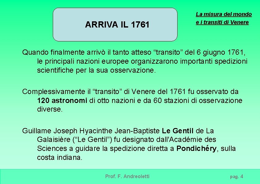 ARRIVA IL 1761 La misura del mondo e i transiti di Venere Quando finalmente