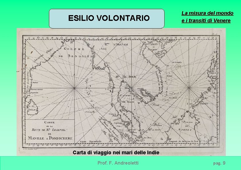 ESILIO VOLONTARIO La misura del mondo e i transiti di Venere Carta di viaggio