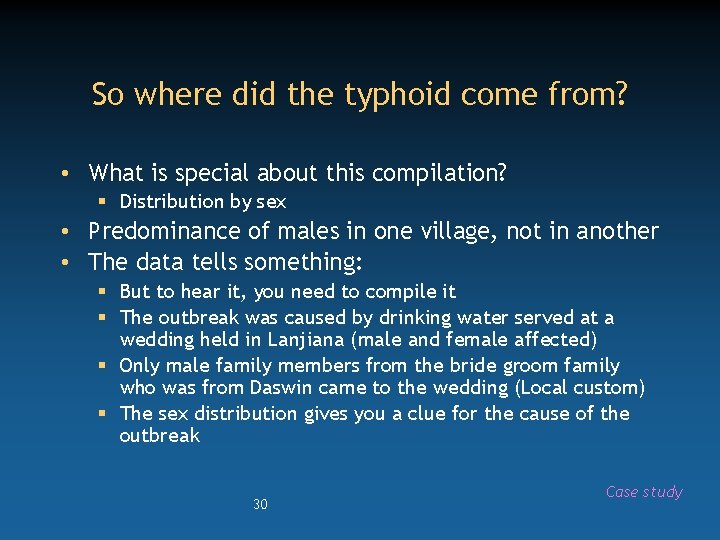 So where did the typhoid come from? • What is special about this compilation?