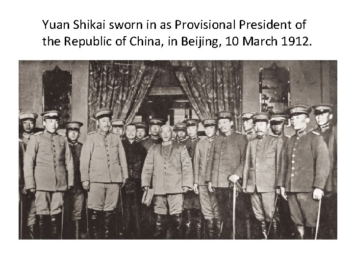 Yuan Shikai sworn in as Provisional President of the Republic of China, in Beijing,