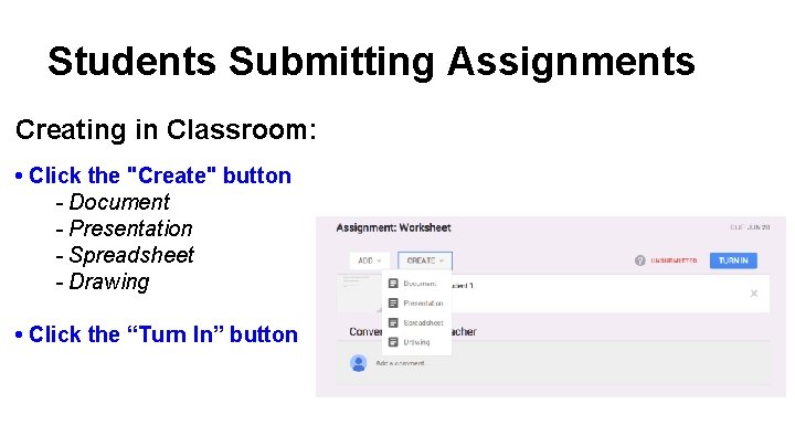 Students Submitting Assignments Creating in Classroom: • Click the "Create" button - Document - Students Submitting Assignments Creating in Classroom: • Click the "Create" button - Document -
