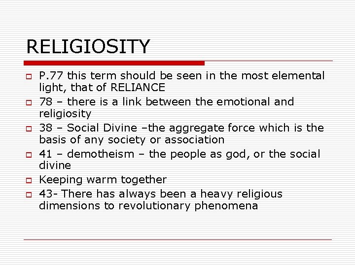 RELIGIOSITY o o o P. 77 this term should be seen in the most